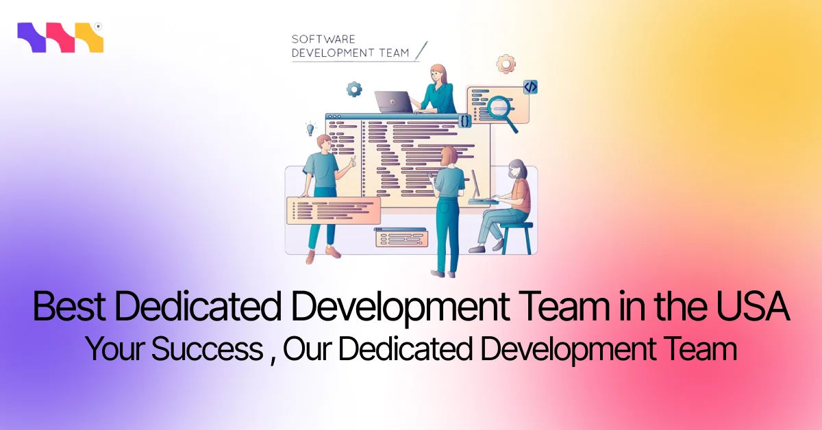 Best Dedicated Development Team in the USA